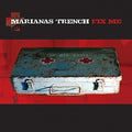 Marianas Trench - Fix Me - Vinyl Record