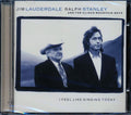 Jim Lauderdale, Ralph Stanley & The Clinch Mountain Boys - I Feel Like Singing Today (marked/ltd stock) Music CD