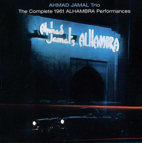 Jamal,ahmad Trio - Complete 1961 Alhambra Performances - Music CD
