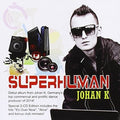 Johan K - Superhuman - Music CD