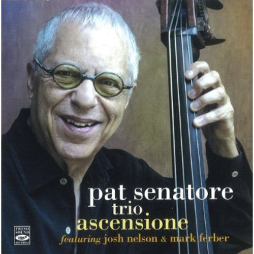 Senatore,pat Trio - Ascensione - Music CD