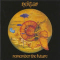 Nektar - Remember The Future - Music CD