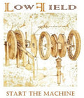 Lowfield - Start The Machine - Music CD