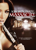 Sorority Party Massacre - Sorority Party Massacre - DVD