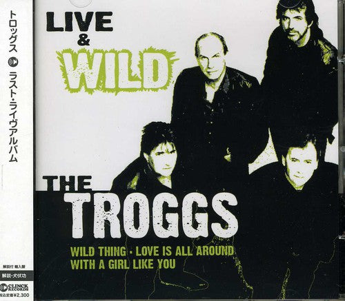 Troggs - Live & Wild - Music CD