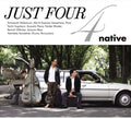 Native - Just Four - Music CD