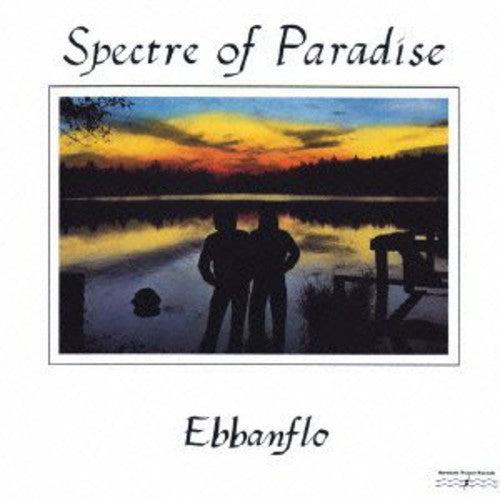 Ebbanflo - Spectre Of Paradise - Music CD