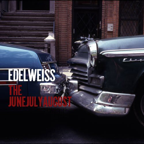 Junejulyaugust - Edelweiss - Music CD