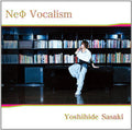 Sasaki,yoshihide - Neo Vocalism - Music CD