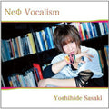 Sasaki,yoshihide - Neo Vocalism - Music CD