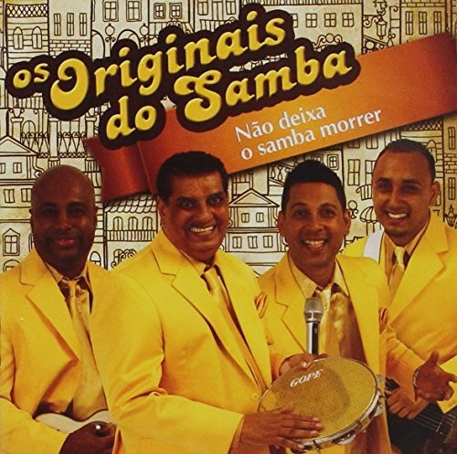 Os Originais Do Samba - Nao Deixe O Samba Morrer - Music CD