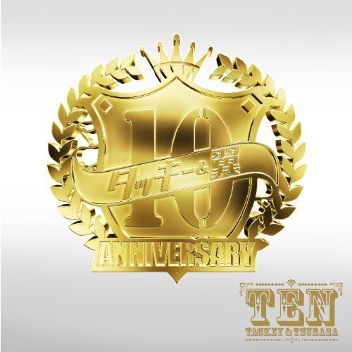Tackey & Tsubasa - Ten - Music CD