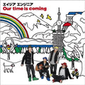 Asia Engineer - Our Time Is Coming - Music CD