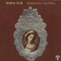 Popol Vuh - Hosiana Mantra - Music CD