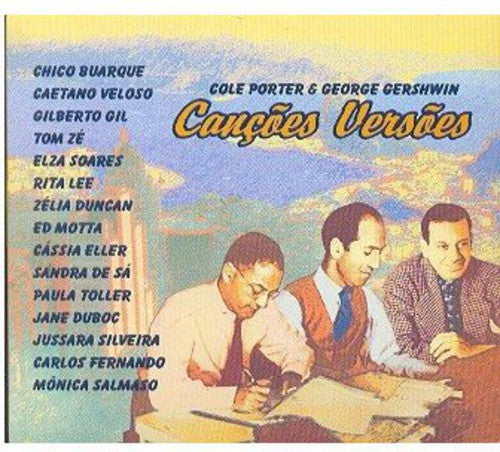 Cancoes Versoes: Cole Porter & George Gershwin - Cancoes Versoes: Cole Porter & George Gershwin - Music CD