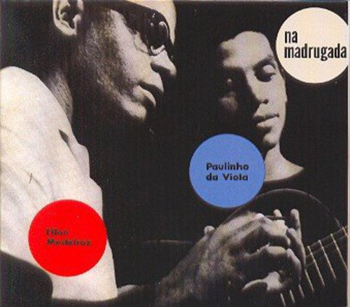Da Viola,paulinho / Medeiros,elton - Na Madrugada - Music CD