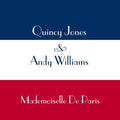 Jones,quincy / Williams,andy - Mademoiselle De Paris - Music CD
