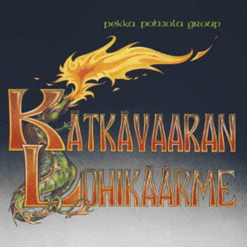 Pohjola,pekka Group - Katkavaaran Lohikaarme - Music CD