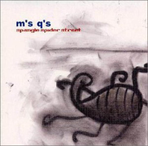 Ms Qs - Spangle Spider Street - Music CD