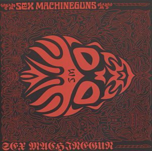 Sex Machineguns - Sex Machinegun - Music CD