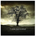 T.love - Old Is Gold - Music CD