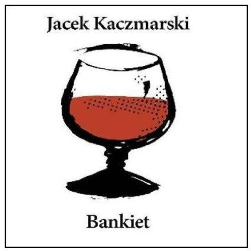 Kaczmarski,jacek - Bankiet - Music CD