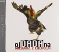Grzegorz Z Ciechowa - Oj Dada Na - Music CD