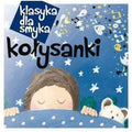 Klasyka Dla Smyka: Kolysanki / Various - Klasyka Dla Smyka: Kolysanki / Various - Music CD