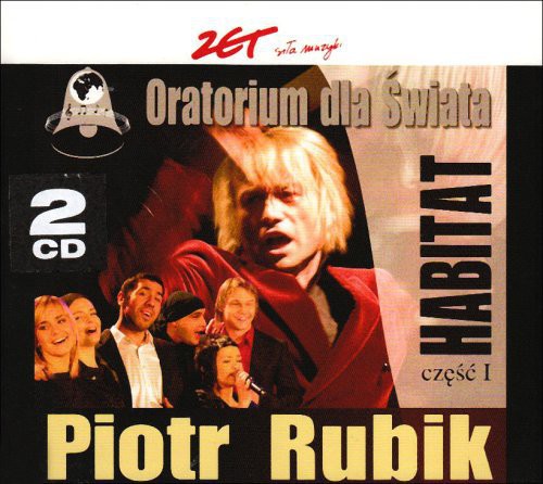 Rubik,piotr - Oratorium Dla Swiata: Habitat Cz 1 - Music CD