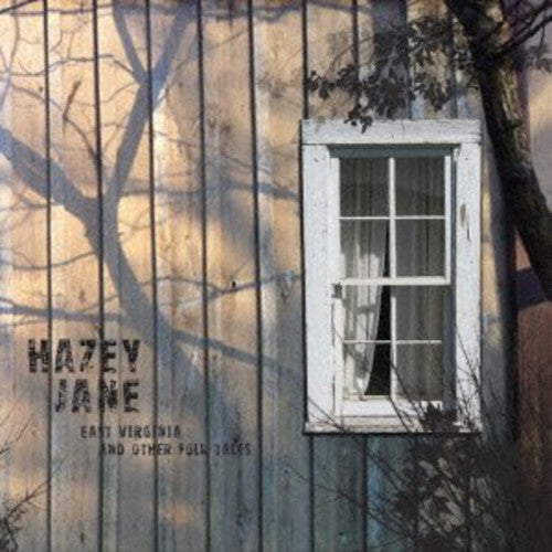 Hazey Jane - East Virginia & Other Folk Tales - Music CD