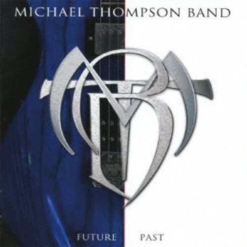 Thompson,michael Band - Future Past - Music CD