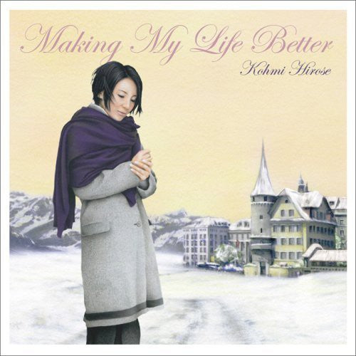 Hirose,kohmi - Making My Life Better - Music CD