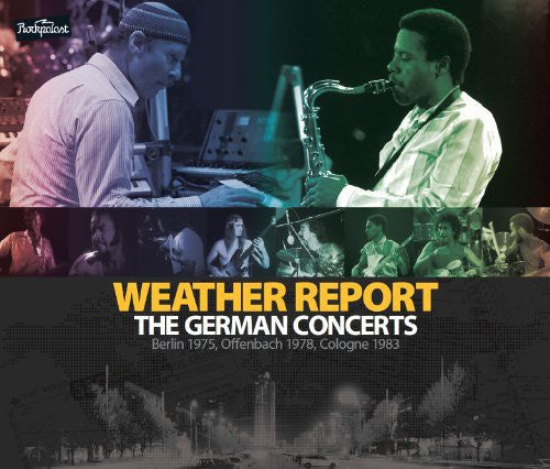 Weather Report - German Concerts: Berlin 1975 & Offenbach - Music CD