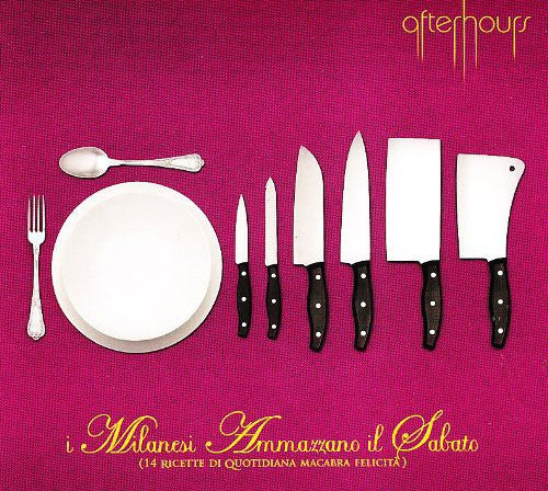 Afterhours - I Milanesi Ammazzano Il Sabato - Music CD
