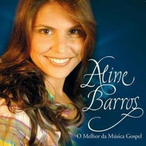 Barros,aline - Melhor Da Musica Gospel - Music CD