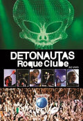 Detonautas - Detonautas Roqeue Clube Ao Vivo Rock In Rio 2011 - DVD