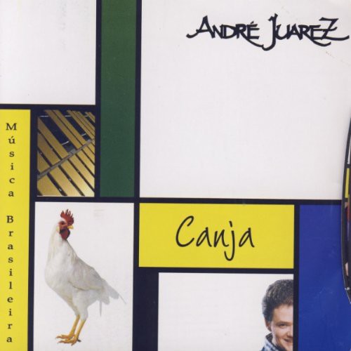 Juarez,andre - Canja - Music CD