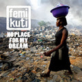 Kuti,femi - No Place For My Dream - Music CD