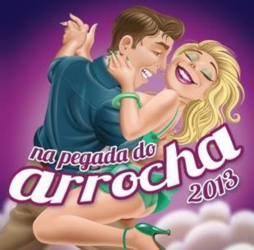 Na Pegada Do Arrocha 2013 / Various - Na Pegada Do Arrocha 2013 / Various - Music CD