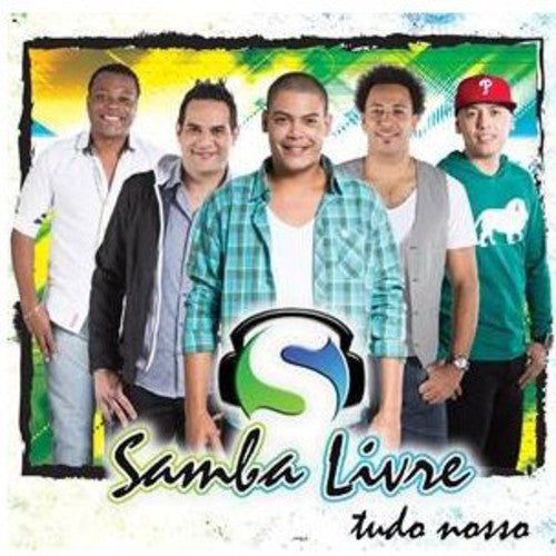 Samba Livre - Tudo Nosso - Music CD