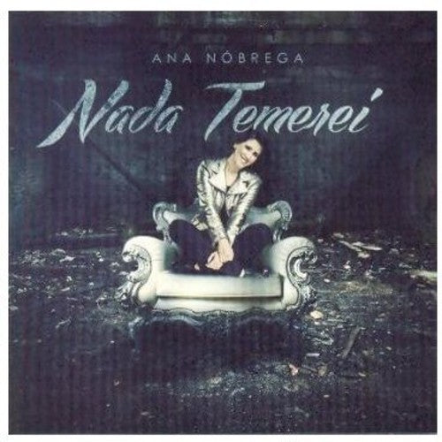 Nobrega,ana - Nada Temerei - Music CD