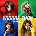 Scandal - Encore Show - Music CD