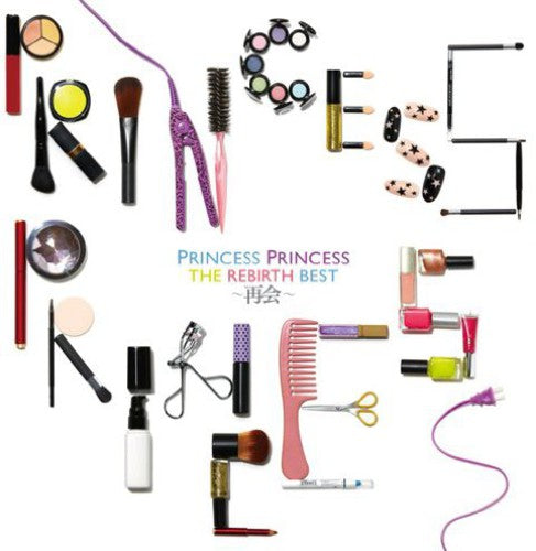 Princess Princess - Rebirth Best: Saikai - Music CD