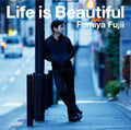 Fujii,fumiya - Life Is Beautiful - Music CD