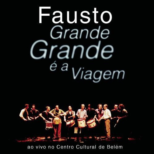 Fausto - Grande Grande E A Viagem - Music CD