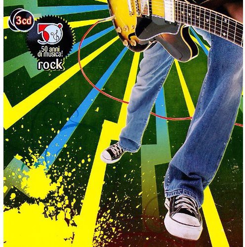 50 Anni Di Rock: 50 Anni Di Musica / Various - 50 Anni Di Rock: 50 Anni Di Musica / Various - Music CD