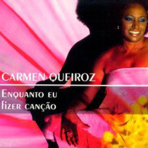 Queiroz,carmen - Enquanto Eu Fizer Cancao - Music CD