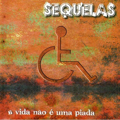 Sequelas - Vida Nao E Uma Piada - Music CD