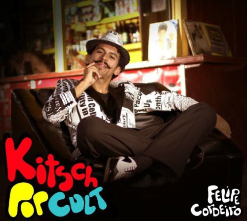 Cordeiro,felipe - Kitsch Pop Cult - Music CD