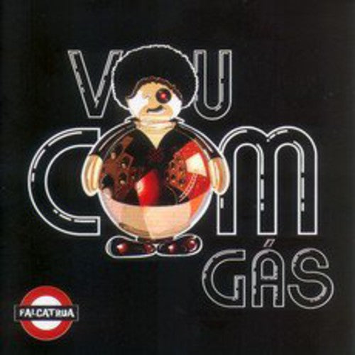 Falcatrua - Vou Com Gas - Music CD
